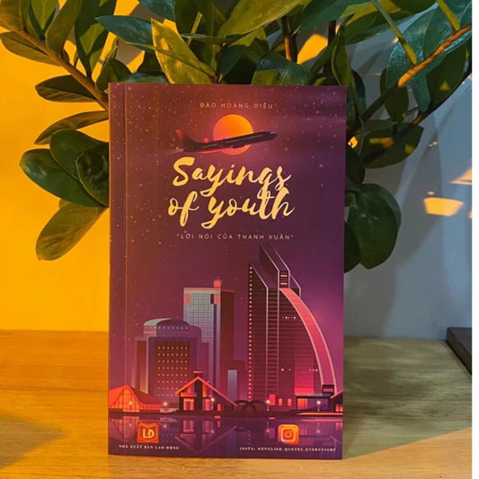 Sách Song Ngữ Sayings Of Youth - Lời Nói Của Thanh Xuân (Anh - Việt | Kèm file nghe) (Copy)