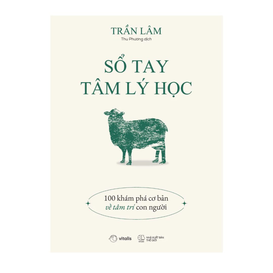 Sổ Tay Tâm Lý Học: 100 Khám Phá Cơ Bản Về Tâm Trí Con Người