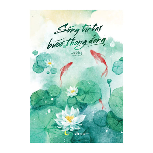 [Pre-order] Sống Tự Tại, Bước Thong Dong