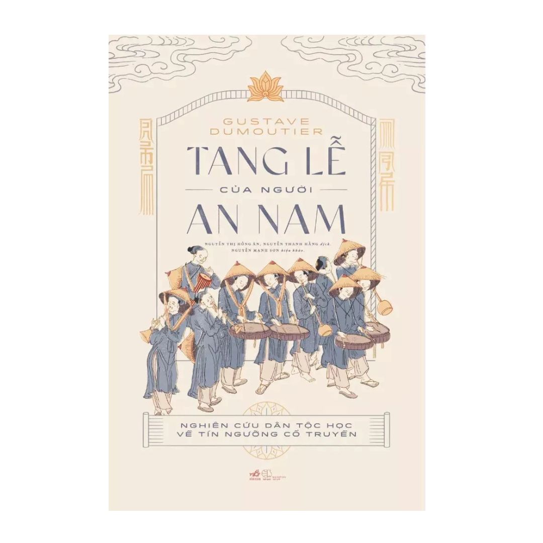 [Pre-order] Tang lễ của người An Nam: Nghiên cứu dân tộc học về tín ngưỡng cổ truyền