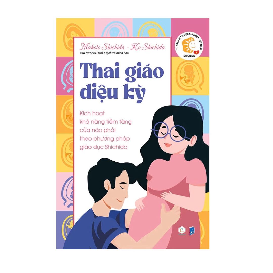 [Pre-order] Thai Giáo Diệu Kỳ - Kích hoạt khả năng tiềm tàng của não phải theo phương pháp giáo dục Shichida