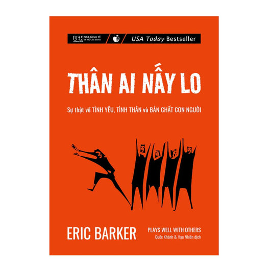 [Pre-order] Thân Ai Nấy Lo - Sự thật về tình yêu, tình thân và bản chất con người