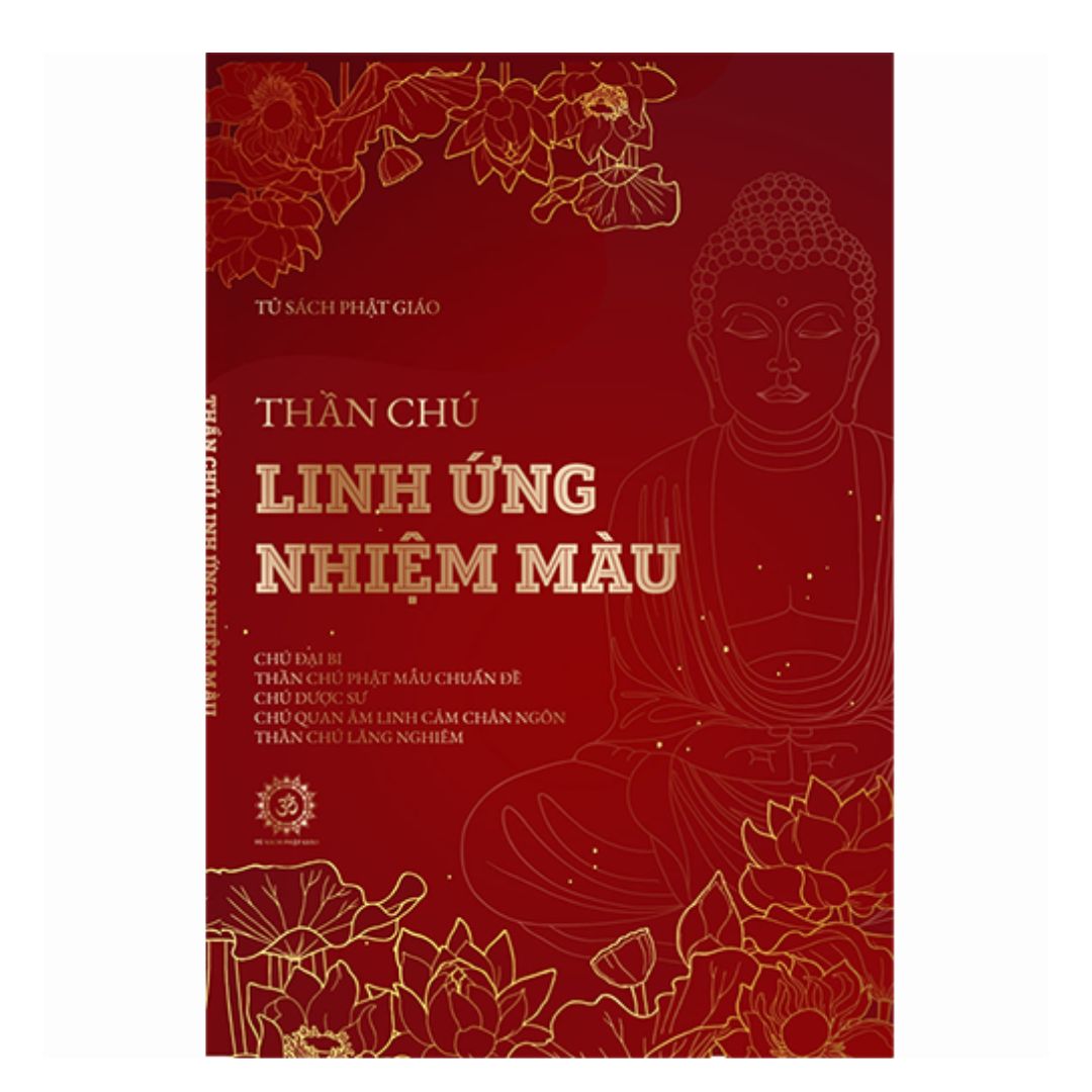 Thần Chú Linh Ứng Nhiệm Màu (bìa cứng)