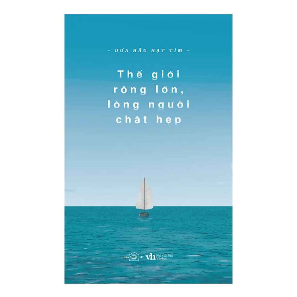 [Pre-order] Thế Giới Rộng Lớn Lòng Người Chật Hẹp