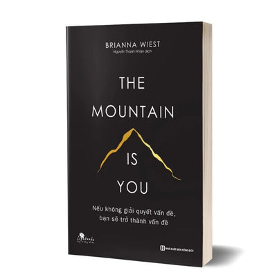 The Mountain Is You - Nếu không giải quyết vấn đề, bạn sẽ trở thành vấn đề