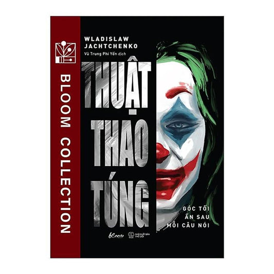 Thuật Thao Túng - Góc Tối Ẩn Sau Mỗi Câu Nói