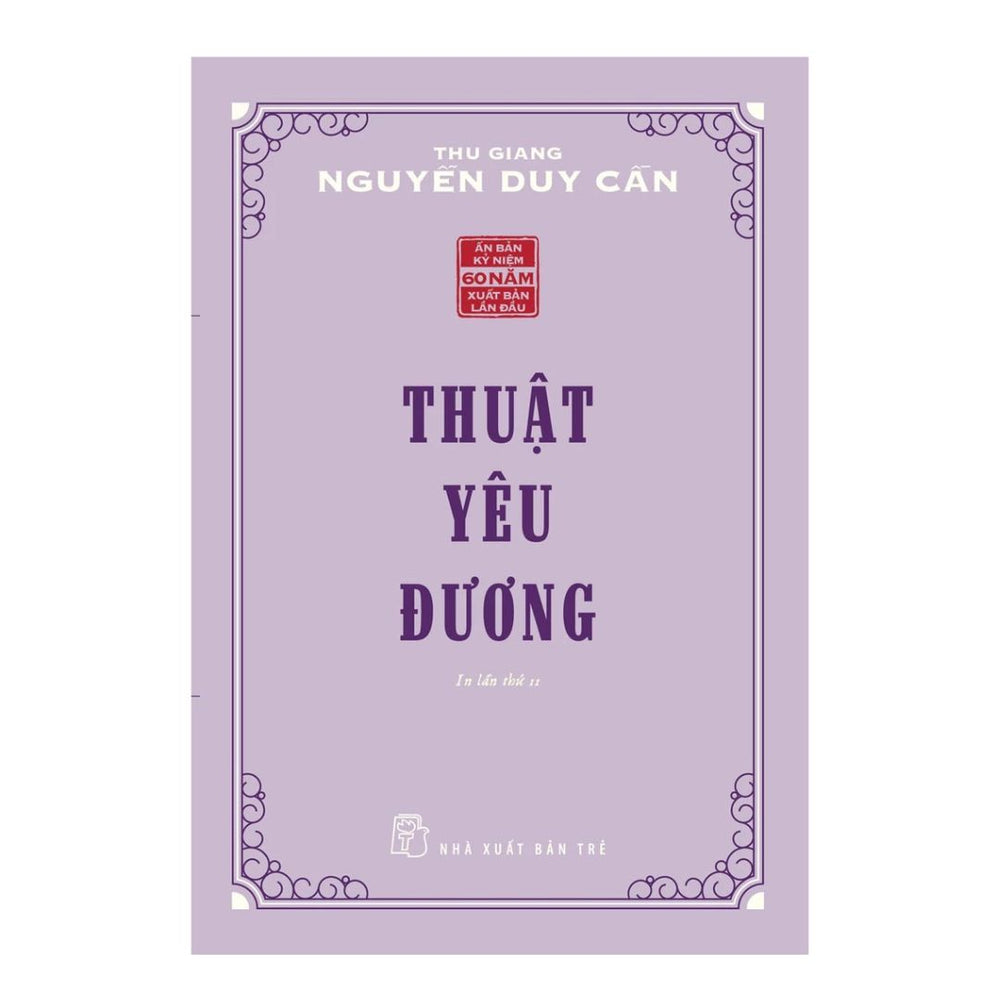 [Pre-order] Thuật Yêu Đương (Thu Giang Nguyễn Duy Cần)