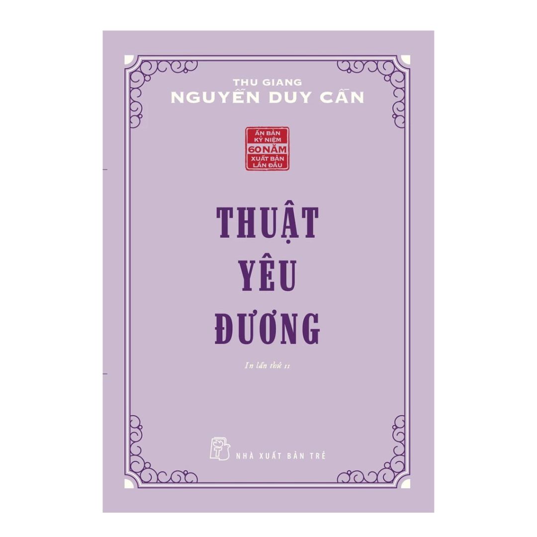 [Pre-order] Thuật Yêu Đương (Thu Giang Nguyễn Duy Cần)