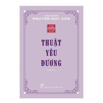 [Pre-order] Thuật Yêu Đương (Thu Giang Nguyễn Duy Cần)