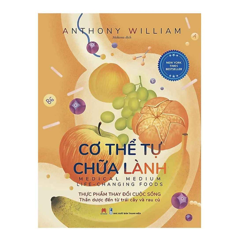 [Pre-order] Cơ Thể Tự Chữa Lành - Thực phẩm thay đổi cuộc sống