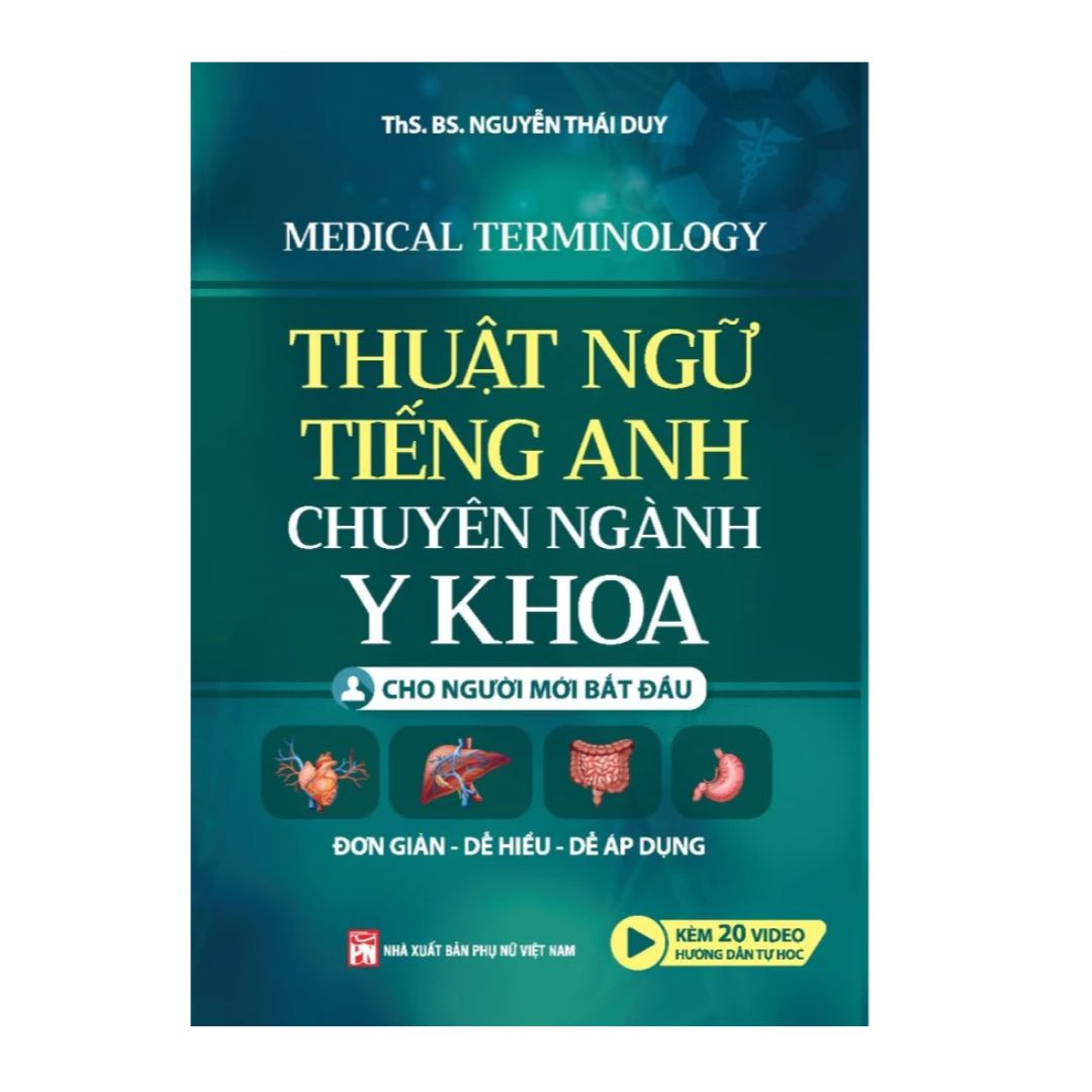 [Pre-order] Thuật Ngữ Tiếng Anh Chuyên Ngành Y Khoa Cho Người Mới Bắt Đầu
