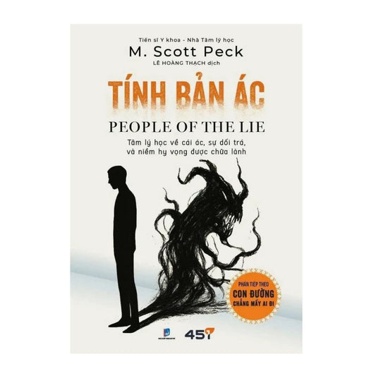 [Pre-order] Tính Bản Ác - Tâm Lý Học Về Cái Ác, Sự Dối Trá Và Niềm Hy Vọng Được Chữa Lành