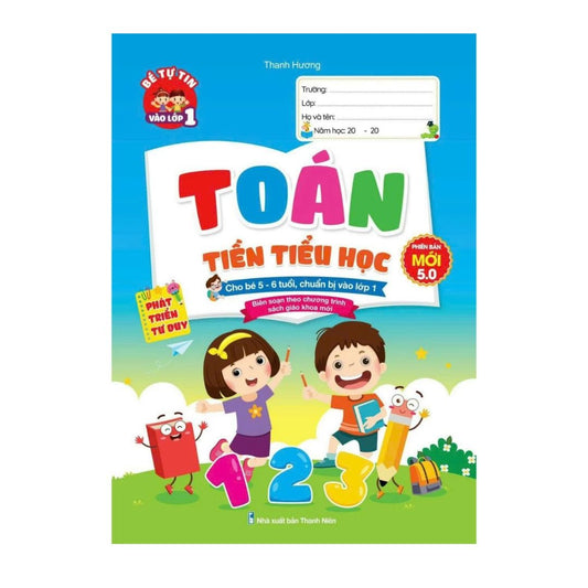 [Pre-order] Toán Tiền Tiểu Học - Phát Triển Tư Duy (Cho Trẻ 5-6 Tuổi)