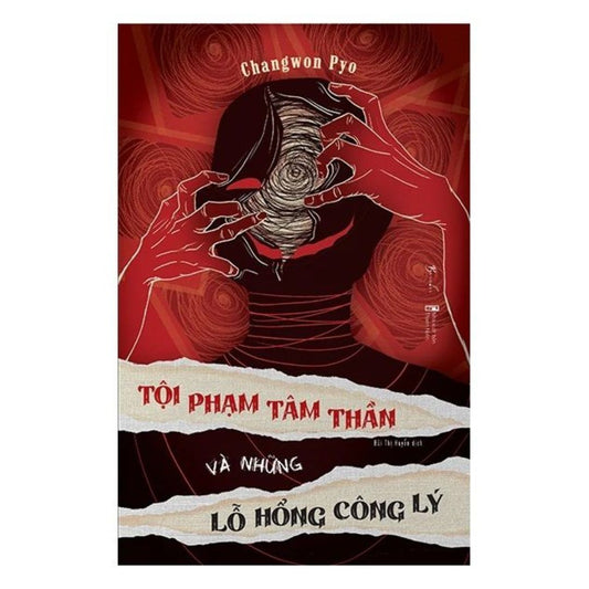 [Pre-order] Tội Phạm Tâm Thần Và Những Lỗ Hổng Công Lý