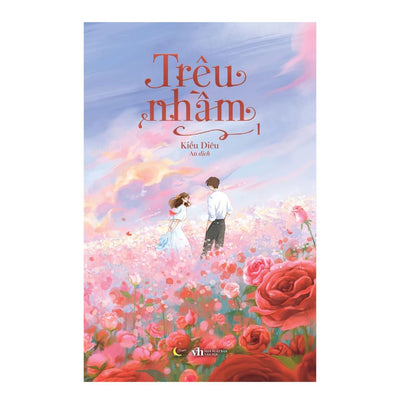 [Pre-order] Trêu Nhầm (Tập 1 | Ngôn tình)