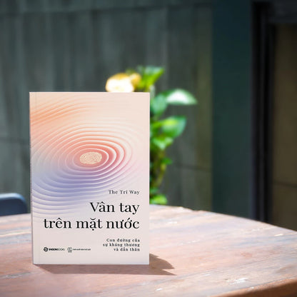 [Pre-order] Vân Tay Trên Mặt Nước - The Tri Way