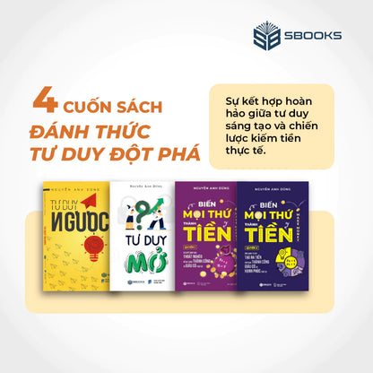 Combo 4Q Tư Duy Ngược + Tư Duy Mở + Biến Mọi Thứ Thành Tiền (Quyển 1 & 2)