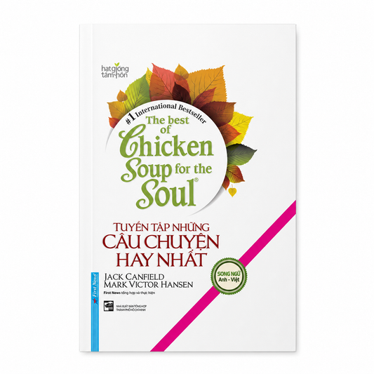 Tuyển tập những câu chuyện hay nhất Chicken Soup for the Soul - bìa cứng song ngữ