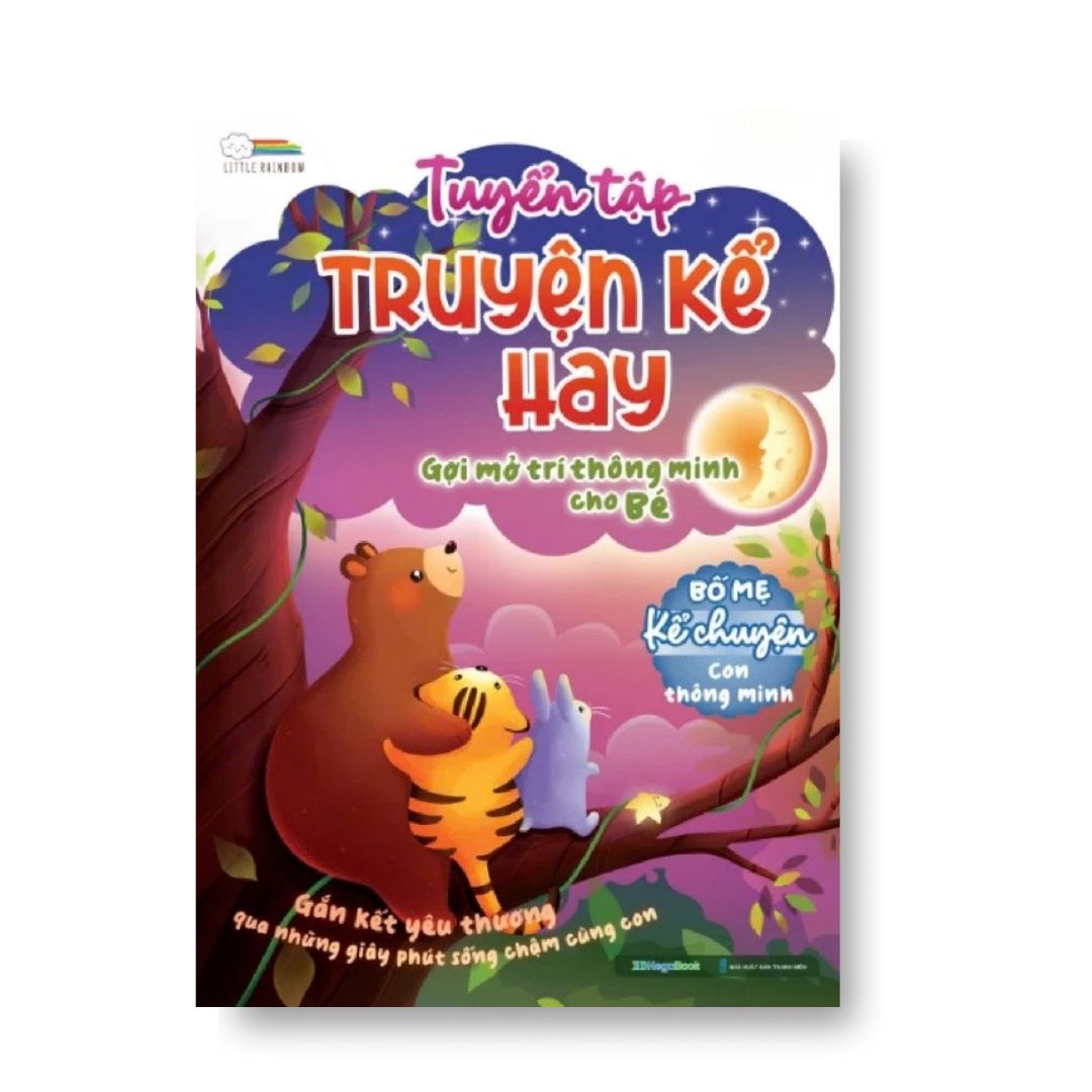 Tuyển Tập Truyện Kể Hay - Gợi Mở Trí Thông Minh Cho Bé