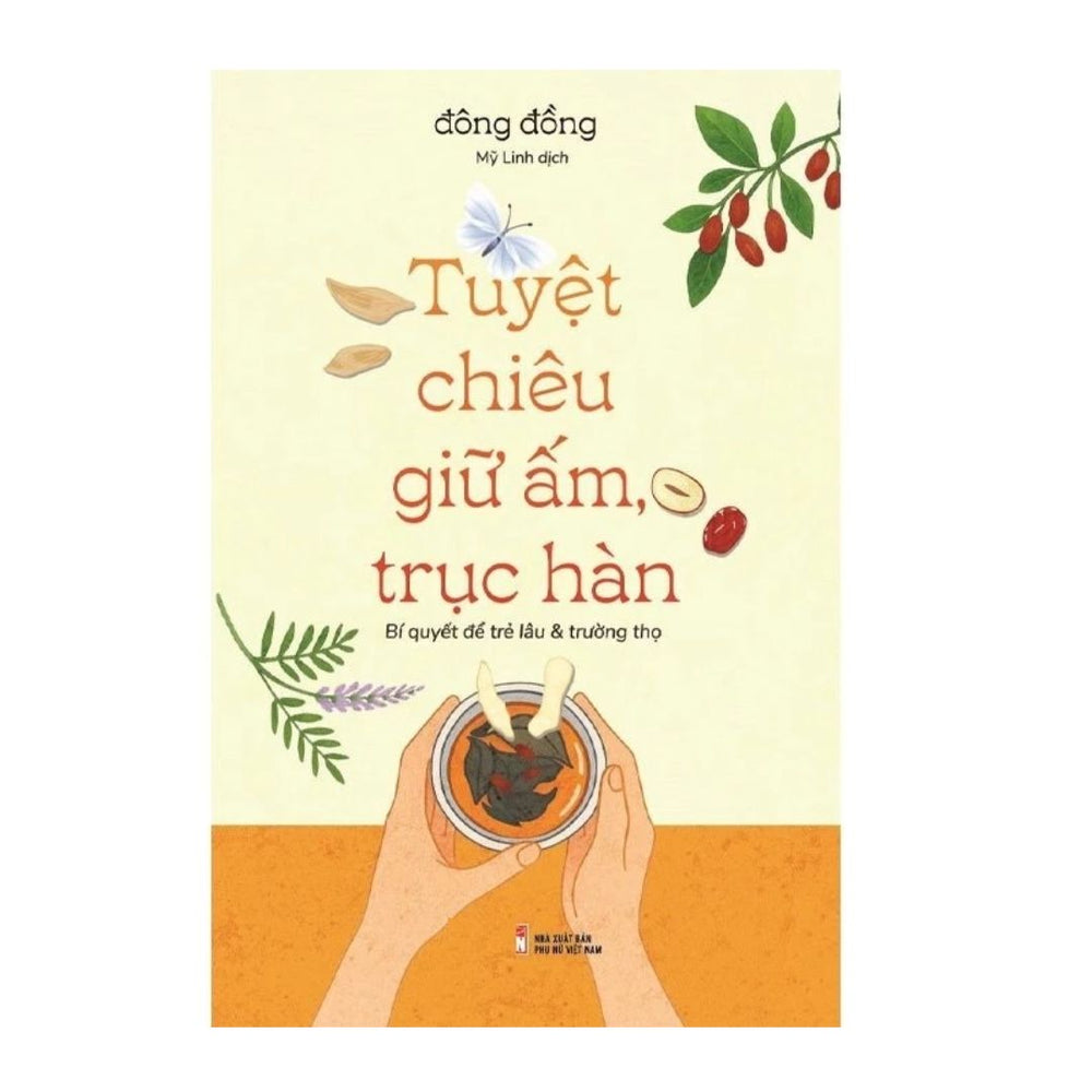 Tuyệt Chiêu Giữ Ấm, Trục Hàn: Bí Quyết Để Trẻ Lâu Và Trường Thọ