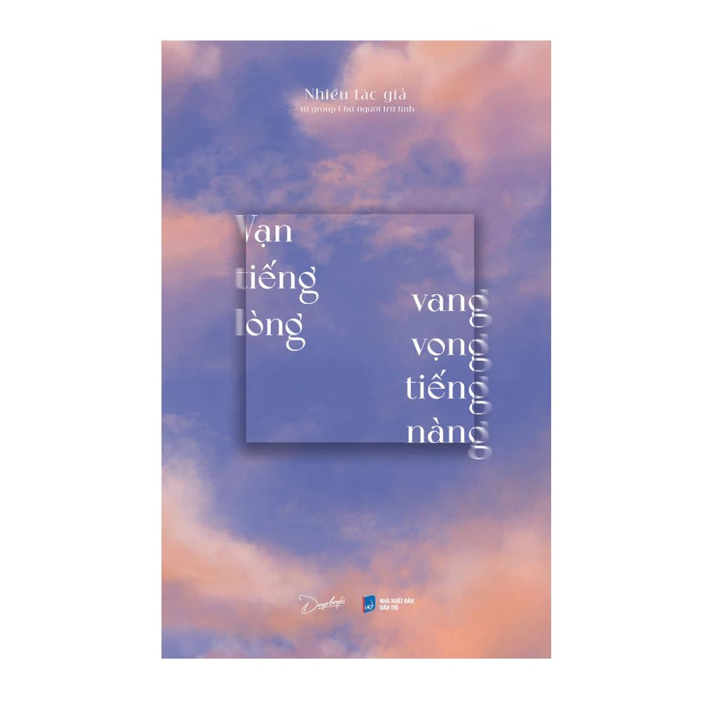 [Pre-order] Vạn Tiếng Lòng Vang Vọng Tiếng Nàng