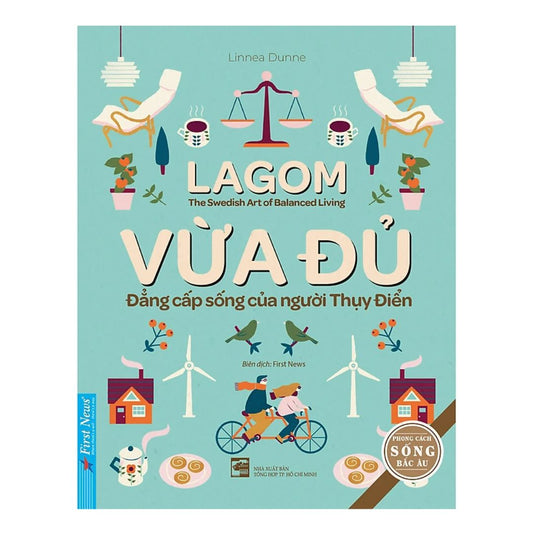 [Pre-order] Vừa Đủ - Đẳng Cấp Sống Của Người Thụy Điển