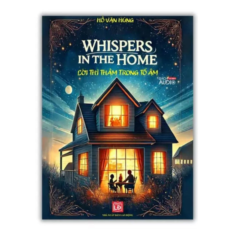 Lời Thì Thầm Trong Tổ Ấm Whispers In The Home sách song ngữ Anh Việt